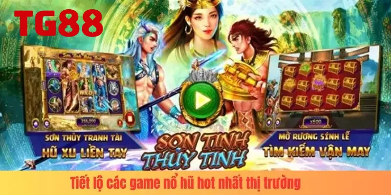 Thống kê các tựa game nổ hũ hot nhất thị trường